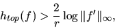 \begin{displaymath} h_{top}(f)>
\frac{2}{r} \log \Vert f'\Vert _{\infty}, \end{displaymath}